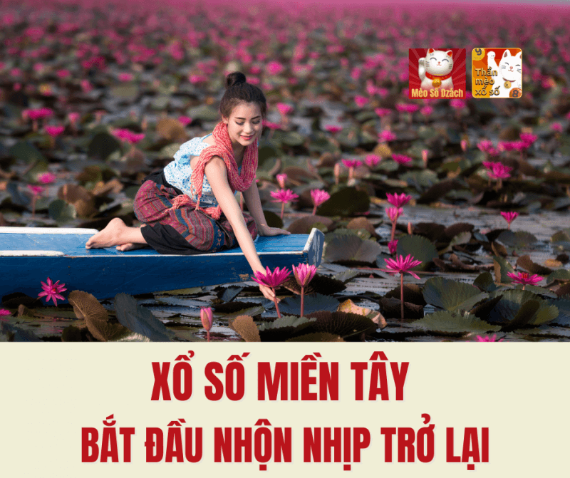 Xổ số miền Tây bắt đầu nhộn nhịp trở lại