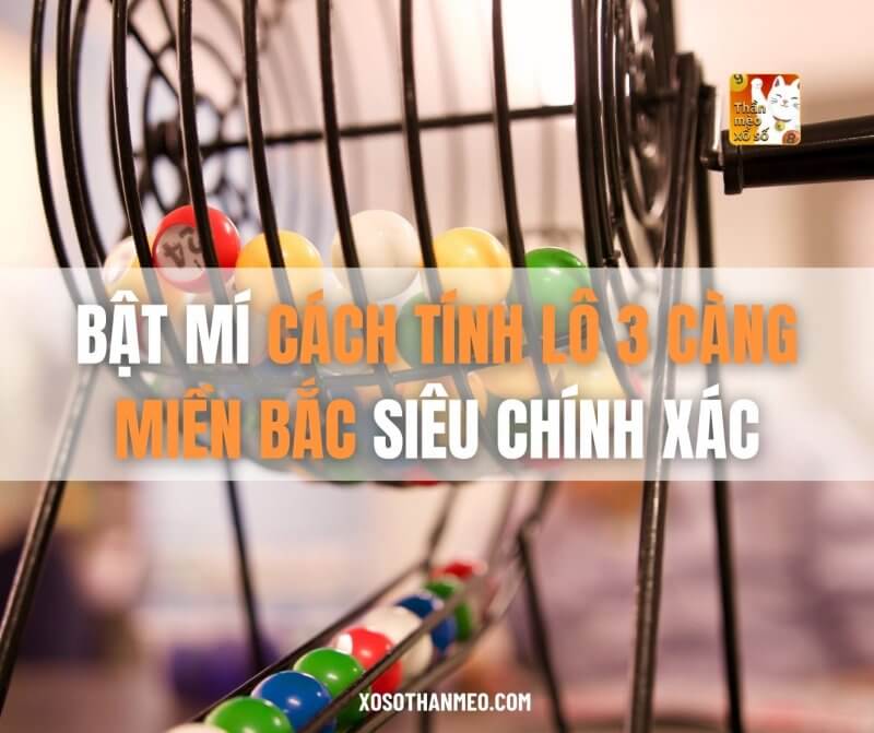 Cách đánh lô 3 càng chuẩn như cao thủ