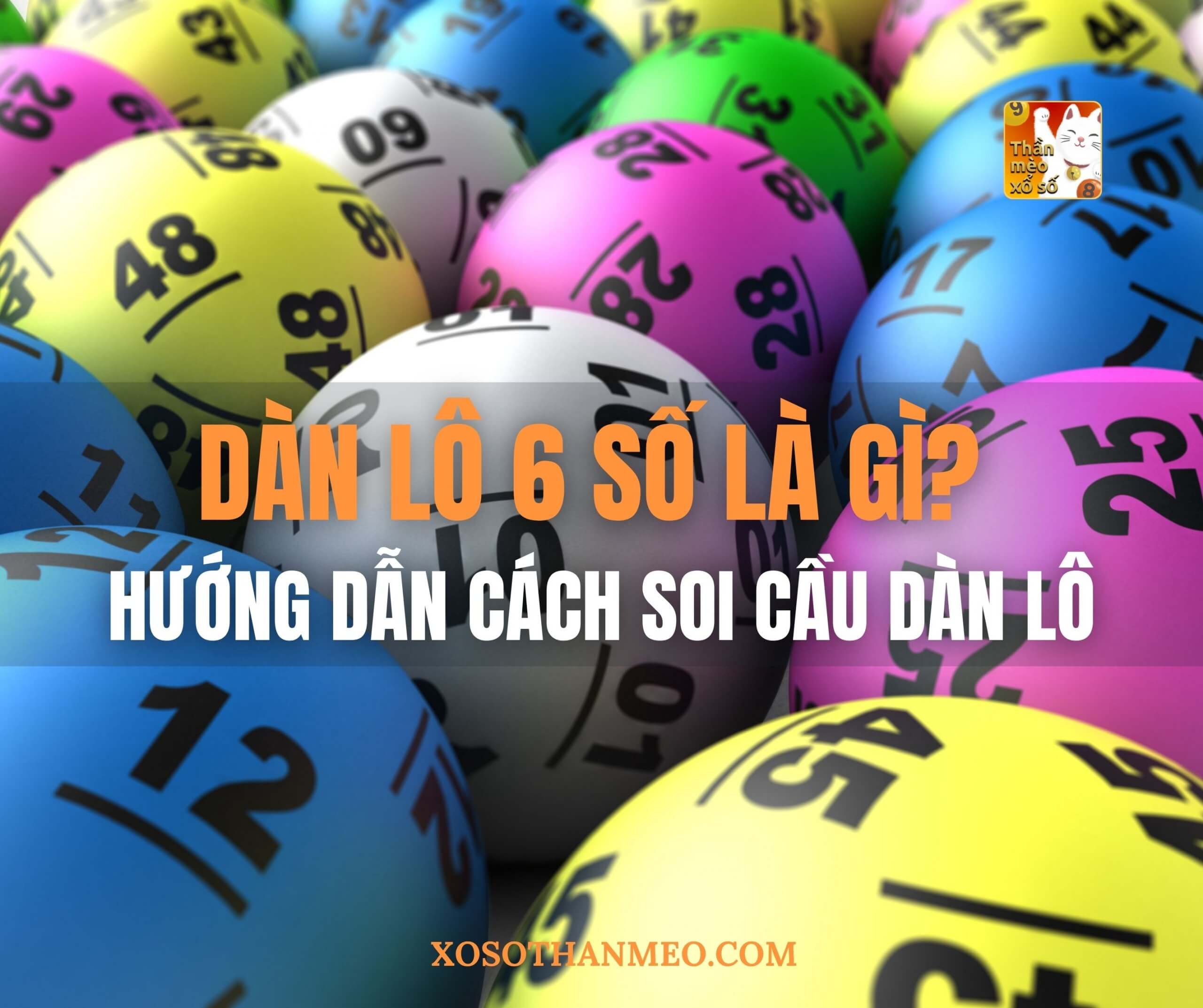 Dàn lô 6 số là gì? Hướng dẫn cách soi dàn lô 6 số miễn phí