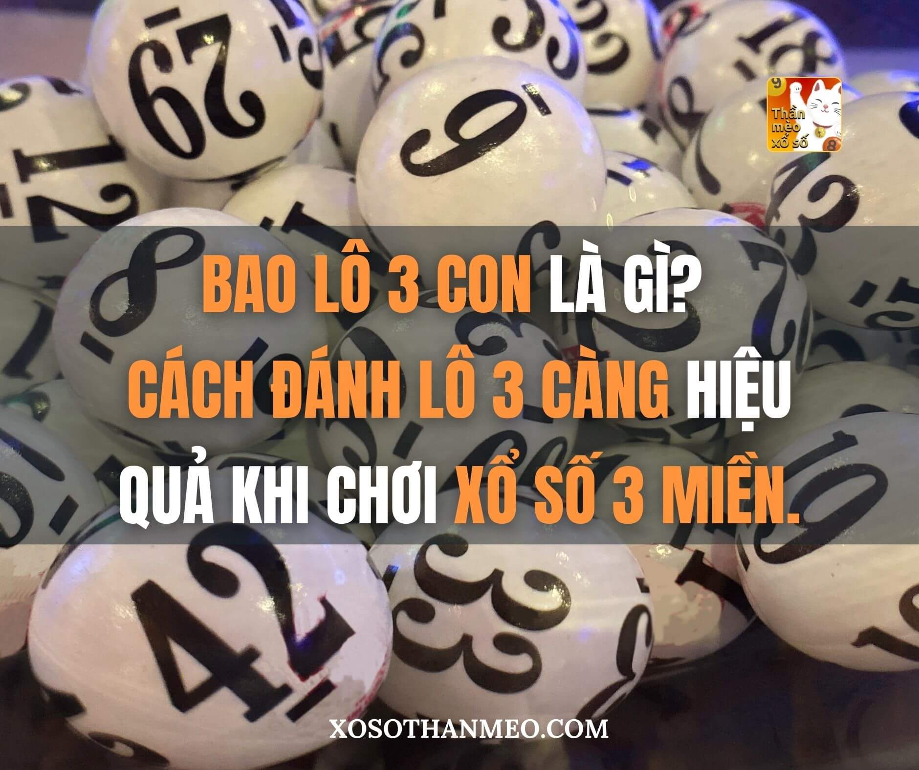 Cách đánh bao lô 3 con như thế nào, có hiệu quả không?