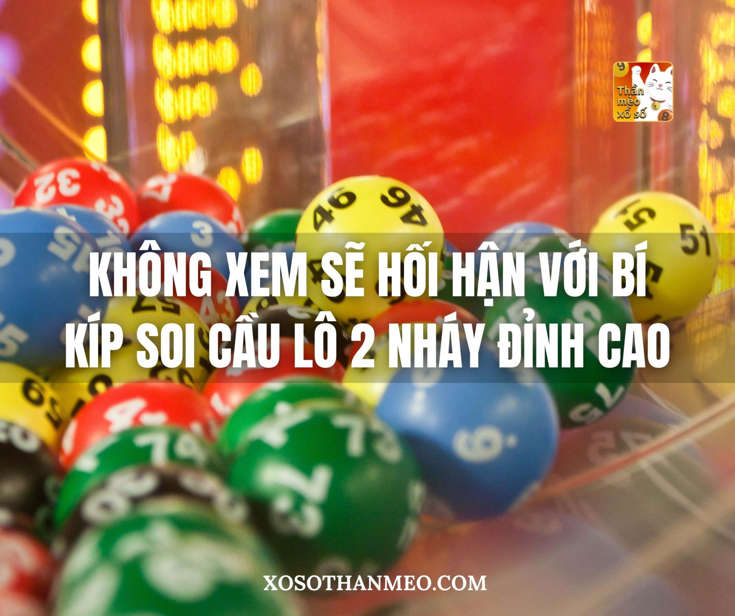 Không xem sẽ hối hận với bí kíp soi cầu lô 2 nháy đỉnh cao