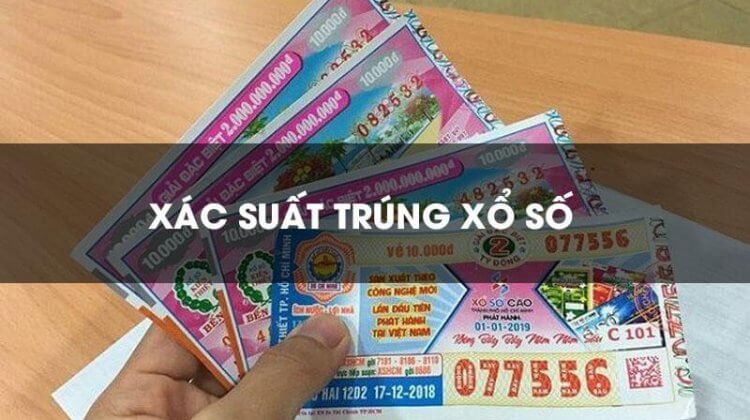 Xác suất trúng vé số là bao nhiêu? Có nên chơi XSMB không?