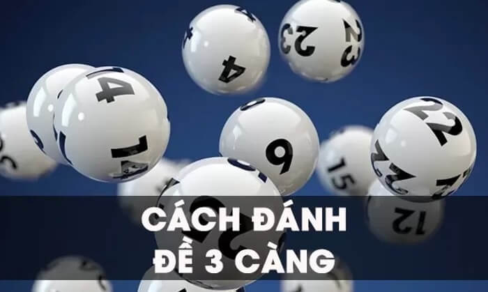 Cách đánh đề 3 càng qua bạch thủ lô đơn giản