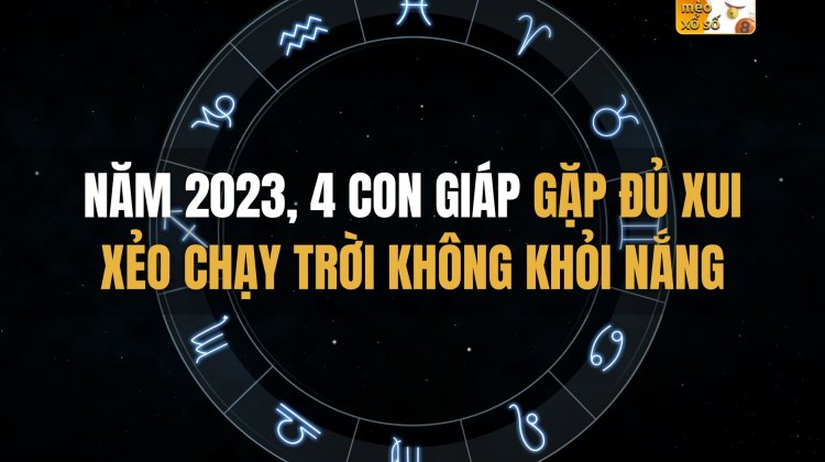 Gọi tên 4 con giáp gặp đủ xui xẻo, năm 2023 chạy trời không khỏi nắng