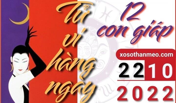 Tử vi hàng ngày - Xem tử vi 12 con giáp ngày 22/10/2022