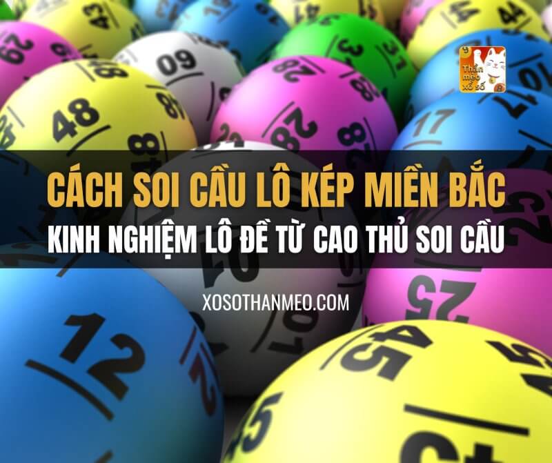 Cách soi cầu lô kép miền Bắc