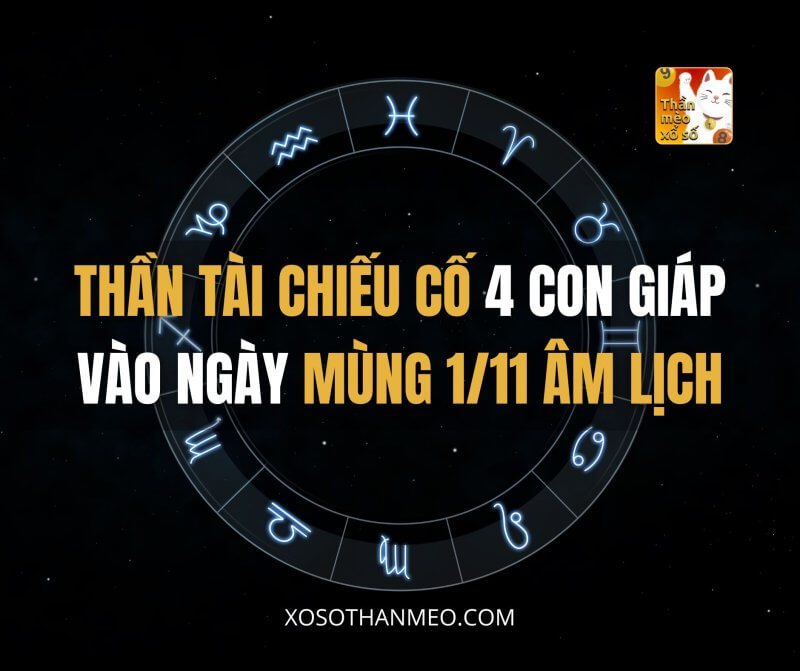 Thần Tài chiếu cố 4 con giáp vào ngày mùng 1/11 âm lịch