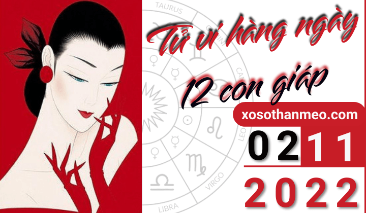 Tử vi hàng ngày - Xem tử vi 12 con giáp ngày 02/11/2022