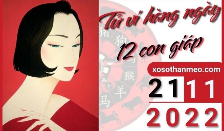 Tử vi hàng ngày - Xem tử vi 12 con giáp ngày 21/11/2022