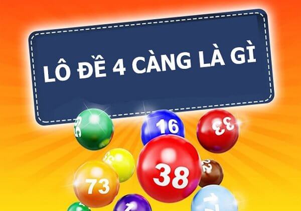 Đề 4 càng là gì? Kinh nghiệm đánh đề từ cao thủ lão làng