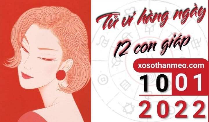 Tử vi hàng ngày - Xem tử vi 12 con giáp ngày 10/01/2023