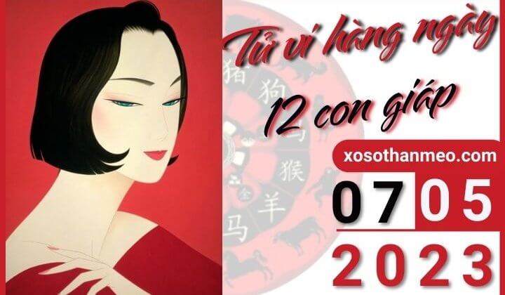 Tử vi hàng ngày - Xem tử vi 12 con giáp ngày 07/05/2023