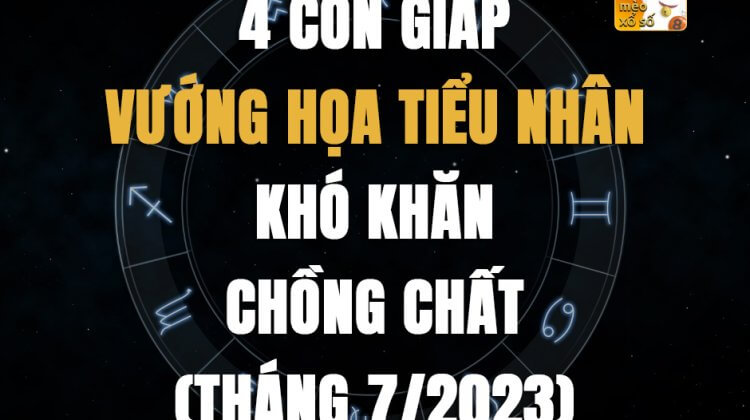 Tháng 7/2023, 4 con giáp vướng họa tiểu nhân, khó khăn chồng chất