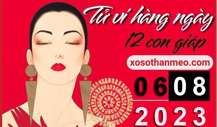 Tử vi hàng ngày - Xem tử vi 12 con giáp ngày 06/08/2023