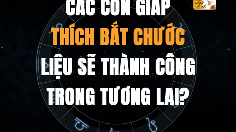 Các con giáp thích bắt chước liệu sẽ thành công trong tương lai?