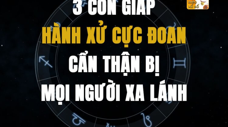 3 con giáp hành xử cực đoan, cẩn thận bị mọi người xa lánh