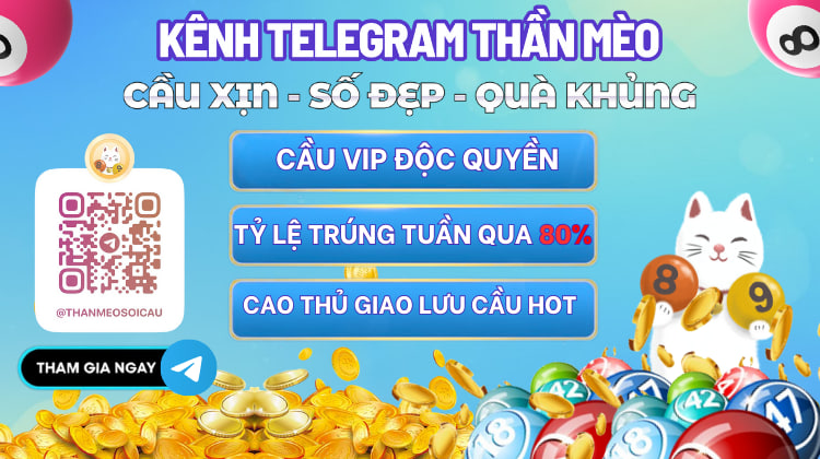🔥 Thần Mèo – Chốt số chuẩn, tỉ lệ trúng lên tới 80% tuần qua 30/12 -05/01! 🔥